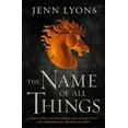 thumbnail image 4 of The Name of All Things (A Chorus of Dragons, Bk. 2), 4 of 4