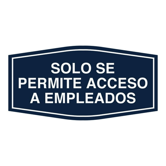 Signs ByLITA Fancy Solo Se Permite Acceso a Empleados Sign (Navy Blue / White) - Large