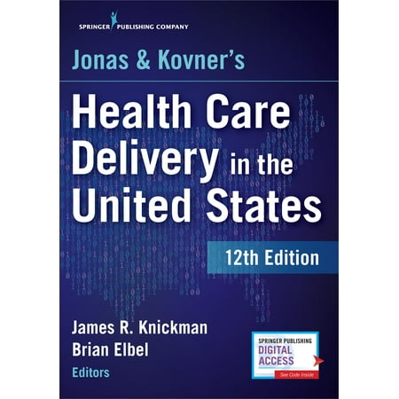 Jonas and Kovner's Health Care Delivery in the United States, 12th (Best States For Mental Health Care)