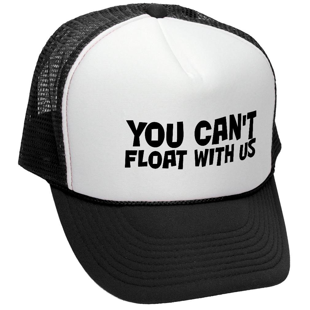 You Can't FLOAT With Us - Retro Vintage Mesh Trucker Cap Hat, Black