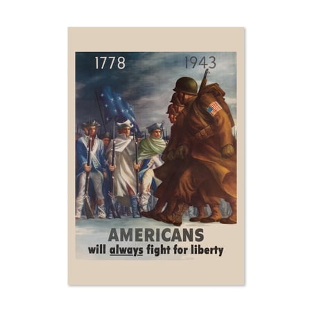 1940s Americans Will Always Fight For Liberty - WWII US Army Classic World War II For Veteran Gifts And Wall Art Decor, Unframed Poster