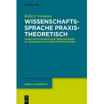 Lingua Academica Wissenschaftssprache praxistheoretisch, Book 3, (Paperback)