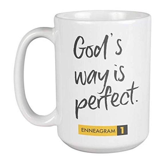 Enneagram Type 1 - Coffee and Tea Gift Mug: God's way is perfect. PS 18:32 (15oz)