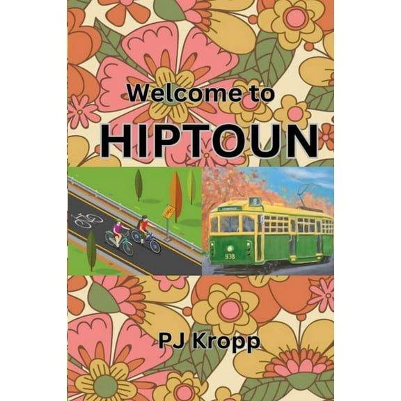 Welcome to Hiptoun, (Paperback)
