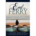 thumbnail image 1 of Pre-Owned At the End of the Ferry (Paperback) 1624191827 9781624191824, 1 of 1
