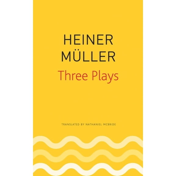 The German List: Three Plays : Philoctetes, The Horatian, Mauser (Paperback)
