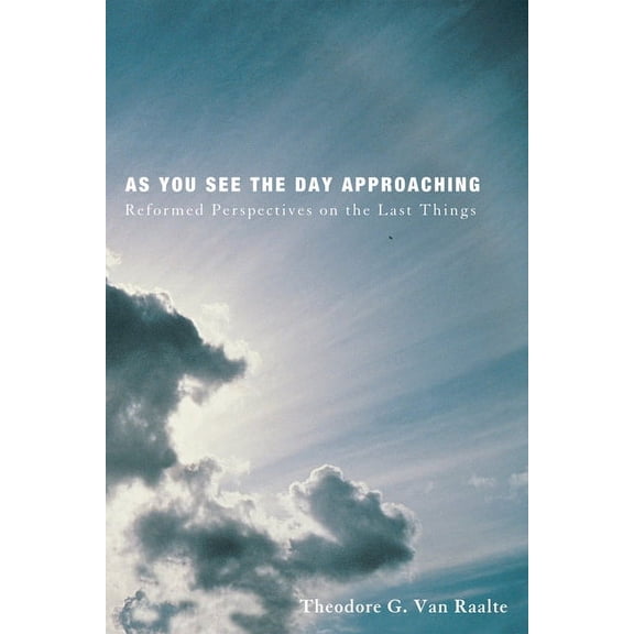 As You See the Day Approaching (Hardcover)