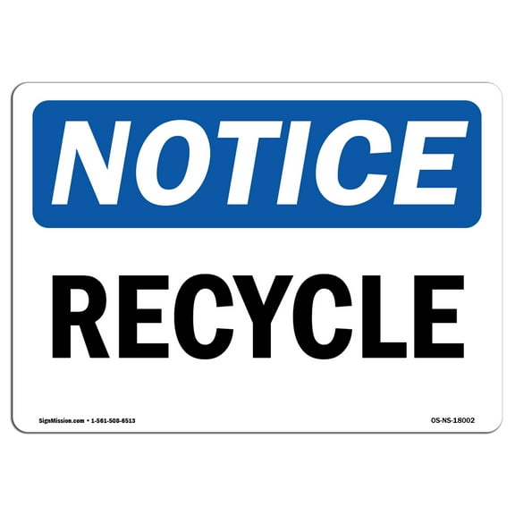 OSHA Notice Sign - Recycle | Plastic Sign | Protect Your Business, Construction Site, Warehouse & Shop Area |  Made in the USA