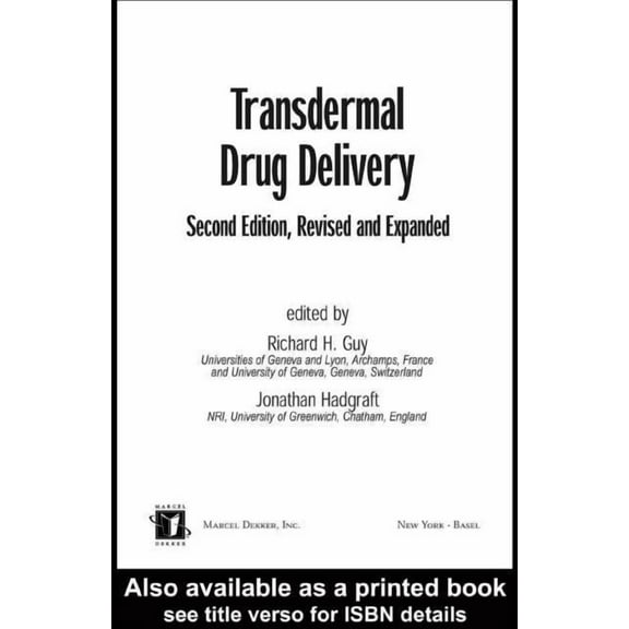 Drugs and the Pharmaceutical Sciences Transdermal Drug Delivery Systems: Revised and Expanded, Book 123, (Hardcover)