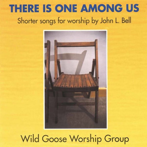 John Bell - There Is One Among Us - Music & Performance - CD