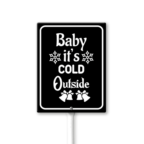 Eveokoki Winter Yard Sign with Stake for Outdoor, 8x12 Inches Aluminum Baby Its Cold Outsid Sign Xmas Home Yard Outdoor Decoration for Lawn Patio Garden Backyard Party Decor