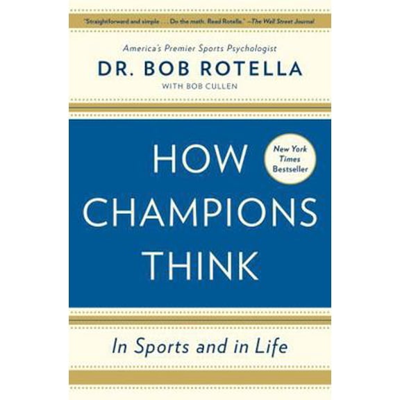 Pre-Owned How Champions Think: In Sports and in Life (Paperback) 1476788642 9781476788647