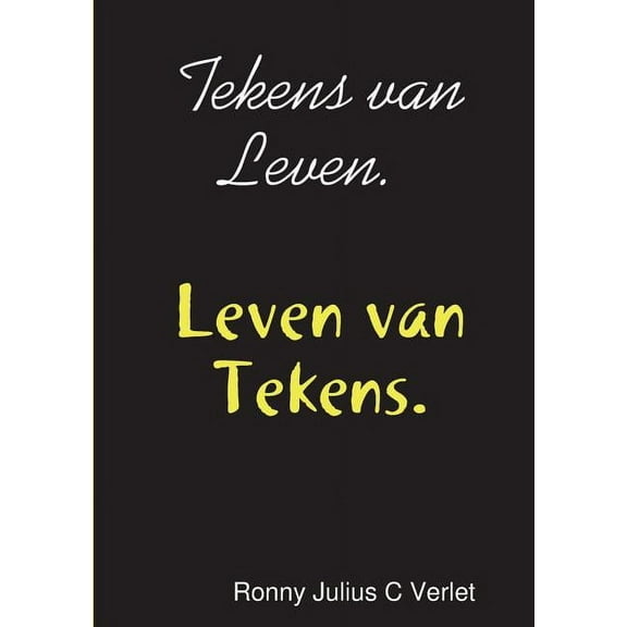 Tekens van Leven. Leven van Tekens., (Paperback)