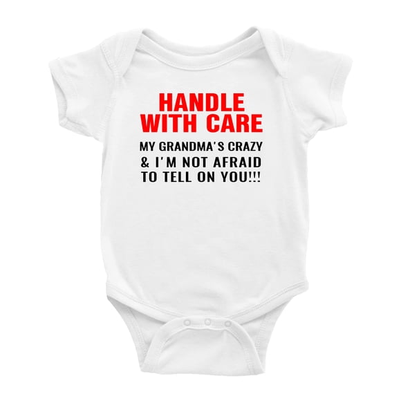 Handle with Care My Grandma's Crazy Funny Baby Bodysuit Boy Girl Unisex