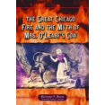 thumbnail image 1 of Pre-Owned The Great Chicago Fire and the Myth of Mrs. O'Leary's Cow (Paperback) 0786423587 9780786423583, 1 of 1
