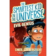 The Smartest Kid in the Universe: Evil Genius: The Smartest Kid in the Universe, Book 3 (Series #3) (Paperback)