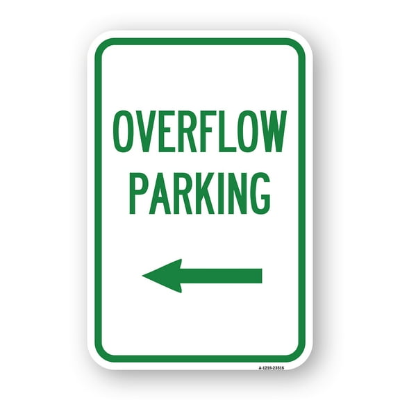 SignMission A-1218-23516 12 x 18 in. Aluminum Sign - Overflow Parking with Left Arrow