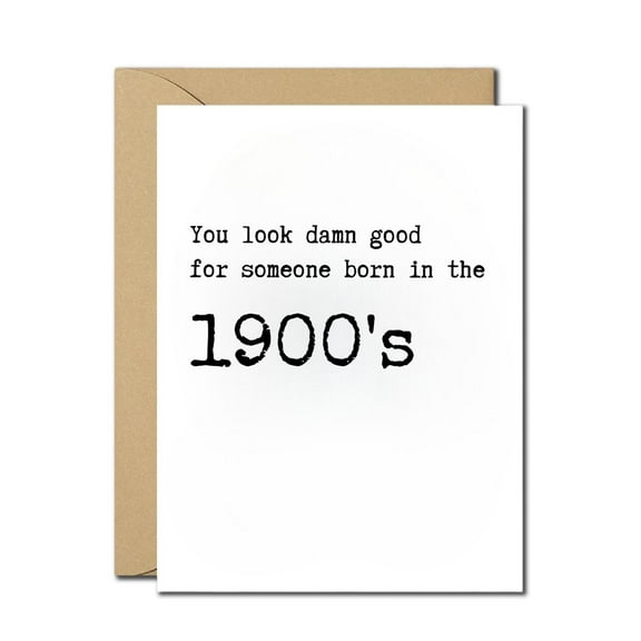 Funny Vintage Birthday Card for Someone Born in the 1900s – Humorous Retro Greeting Card with Envelope Included