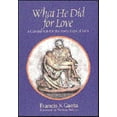 thumbnail image 1 of Pre-Owned What He Did for Love: A Companion for the Forty Days of Lent (Paperback) 187871841X 9781878718419, 1 of 1