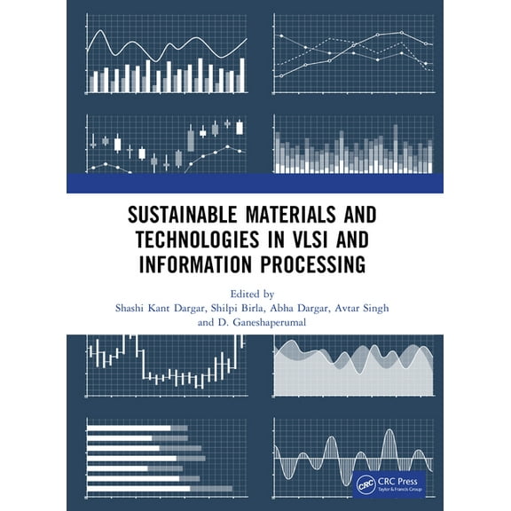 Sustainable Materials and Technologies in VLSI and Information Processing, (Paperback)