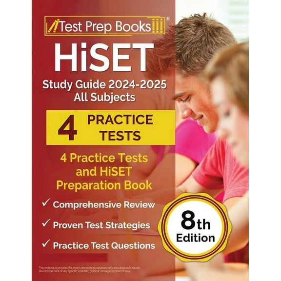 HiSET Study Guide 2024-2025 All Subjects: 4 Practice Tests and HiSET Preparation Book [8th Edition], (Paperback)