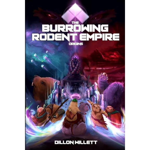 The Burrowing Rodent Empire: Origins, (Paperback)