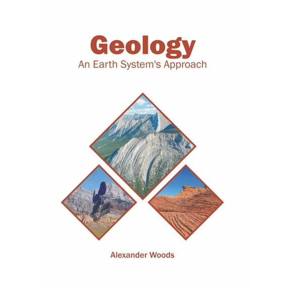 Geology: An Earth System's Approach, (Hardcover)