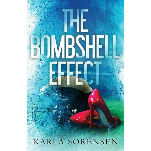 Washington Wolves The Bombshell Effect, Book 1, (Paperback)