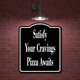 thumbnail image 2 of Satisfy Your Cravings Pizza Awaits BLACK Aluminum Composite Sign 20''x24'', 2 of 9