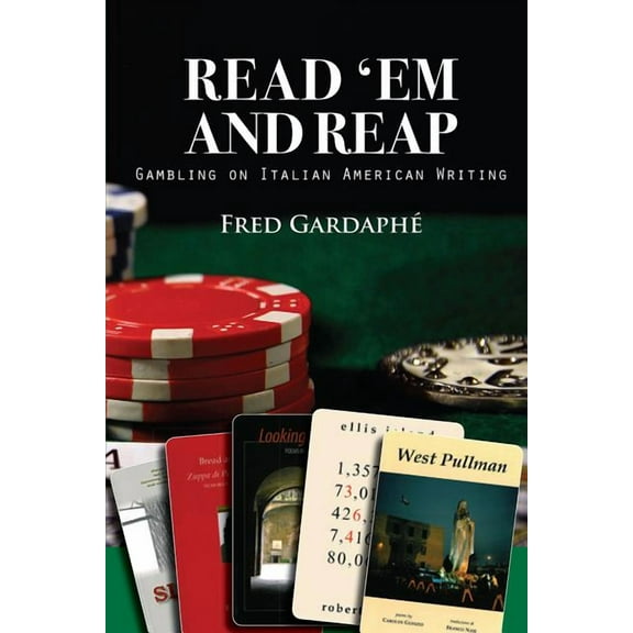 VIA Folios Read 'Em and Reap: Gambling on Italian American Writing, Book 123, (Paperback)