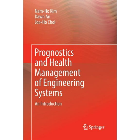 Prognostics and Health Management of Engineering Systems: An Introduction, (Paperback)