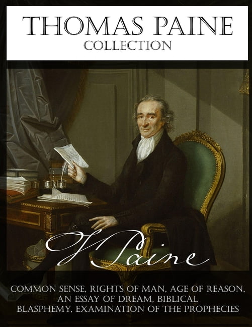 Collected Writings by Thomas Paine Collected Writings by Thomas Paine