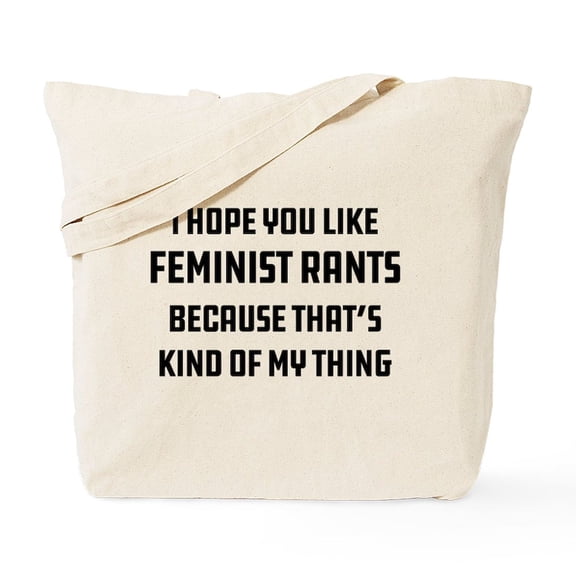 CafePress - Feminist Rants Tote Bag - Unisex Canvas Tote Bag, Beige, 1-Piece