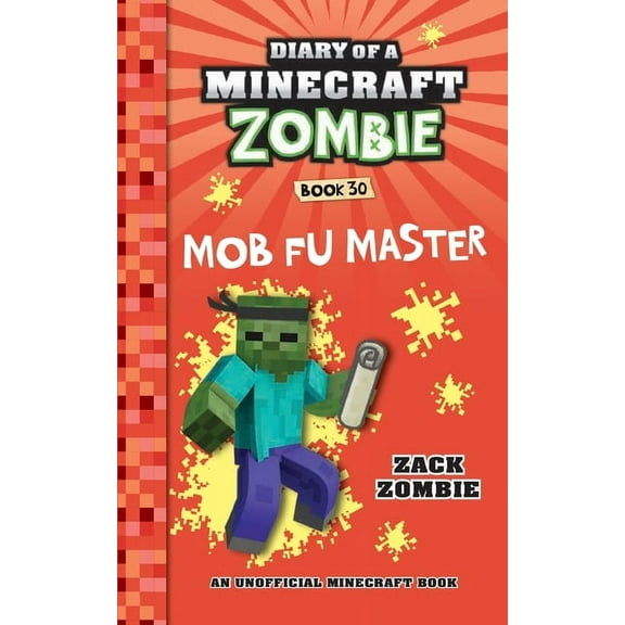 Diary of a Minecraft Zombie Diary of a Minecraft Zombie Book 30: Mob Fu Master, Book 30, (Paperback)