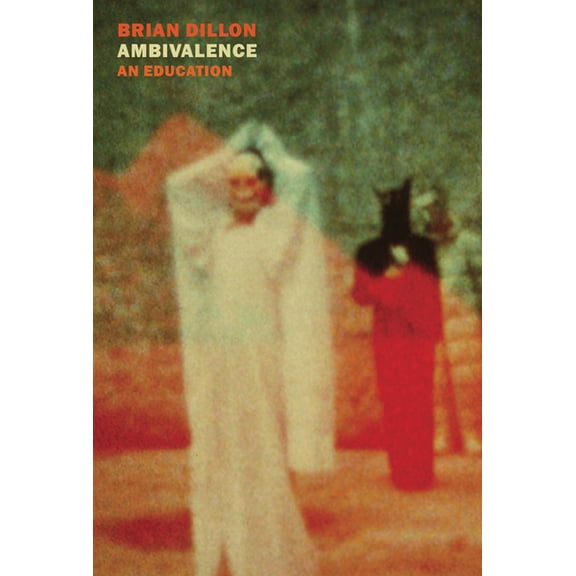 Ambivalence: An Education, (Paperback)