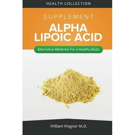 L'acide alpha-lipoïque supplément: médecine alternative pour un corps sain