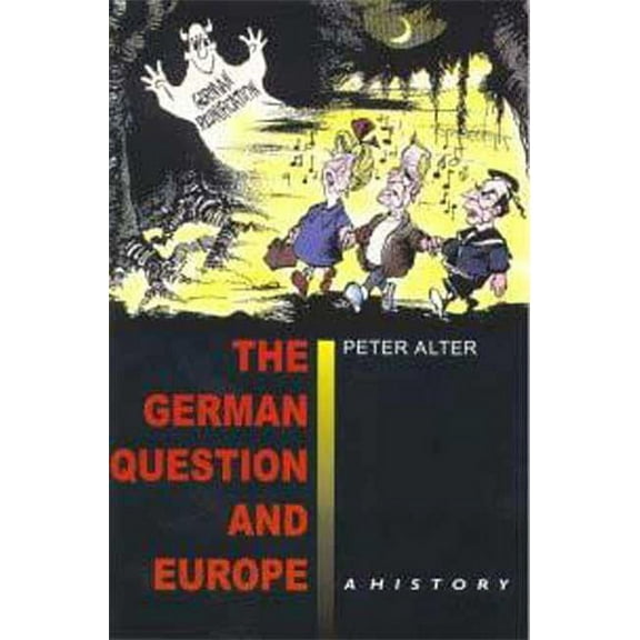 The German Question and Europe: A History, (Paperback)