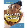 thumbnail image 1 of Inside My Body: Why Do I Have Periods? : Menstruation and Puberty (Hardcover), 1 of 1