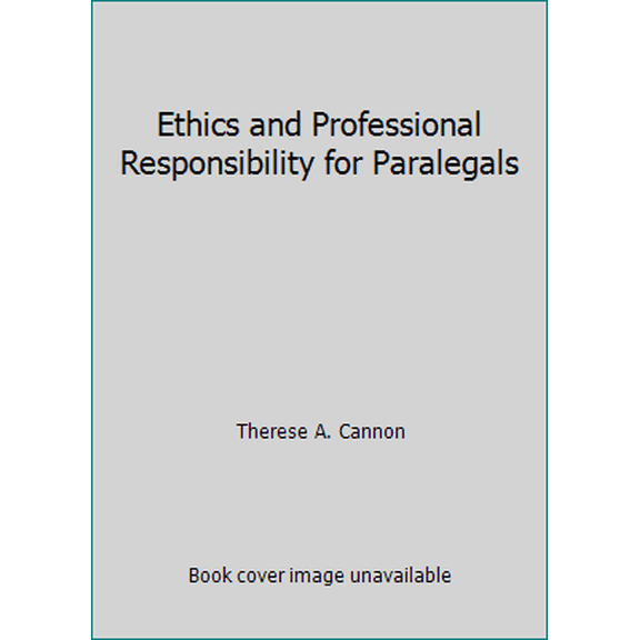 Pre-Owned Ethics and Professional Responsibility for Paralegals (Paperback) 0735529043 9780735529045
