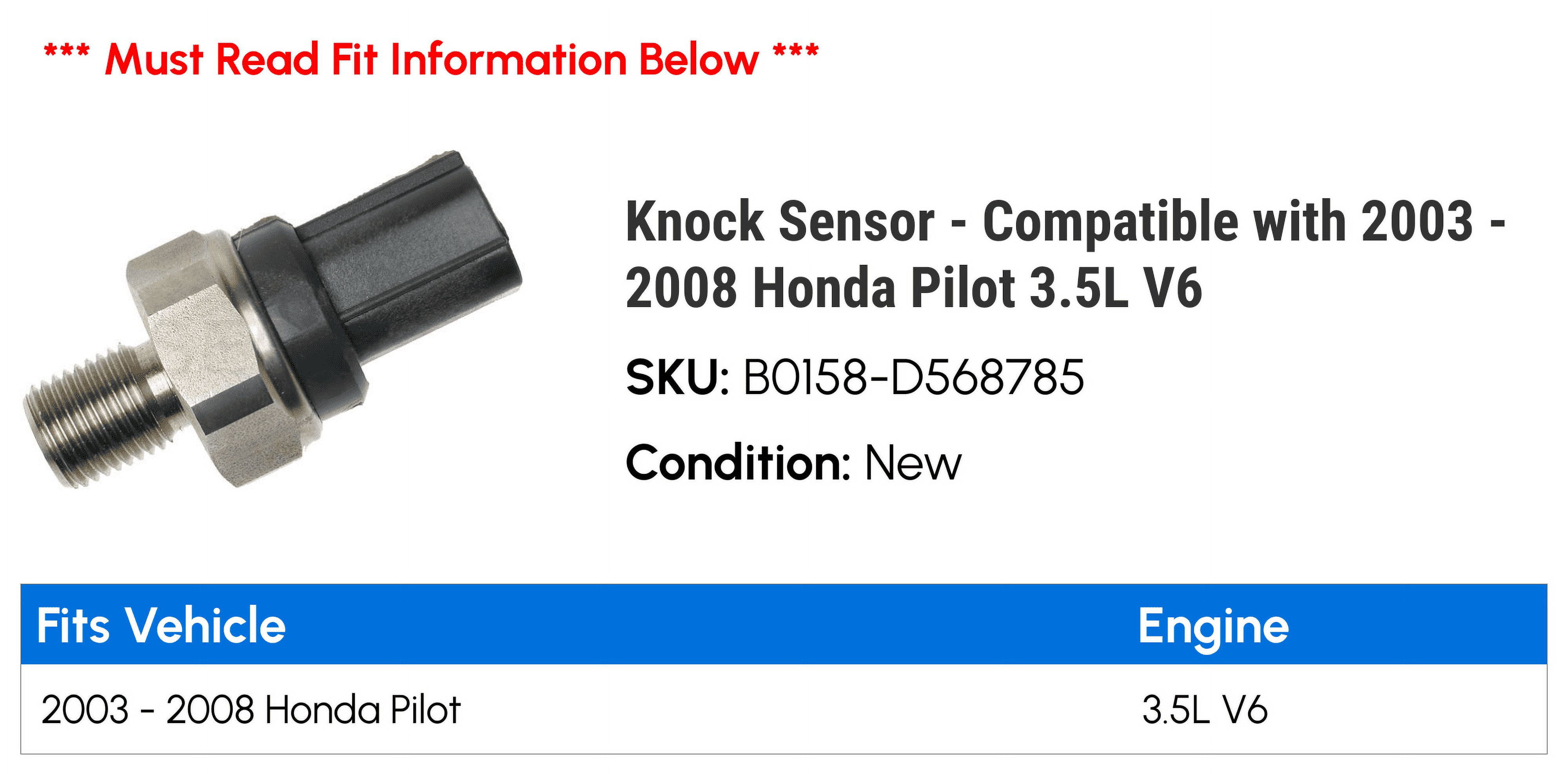 Knock Sensor - Compatible with 2003 - 2008 Honda Pilot 3.5L V6 2004 2005 2006 2007