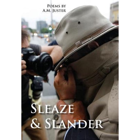 Sleaze & Slander: New and Selected Comic Verse, 1995-2015 (Hardcover)
