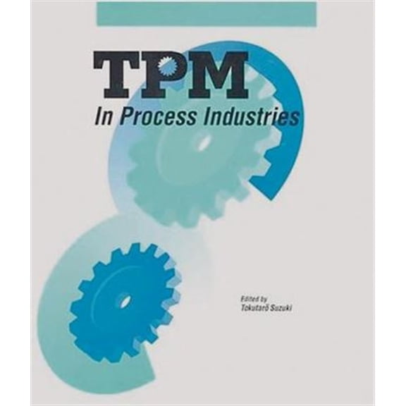 Pre-Owned TPM in Process Industries (Hardcover) 1563270366 9781563270369