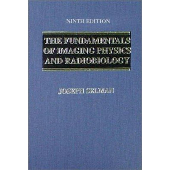 Pre-Owned The Fundamentals of Imaging Physics and Radiobiology (Hardcover) 0398069875 9780398069872