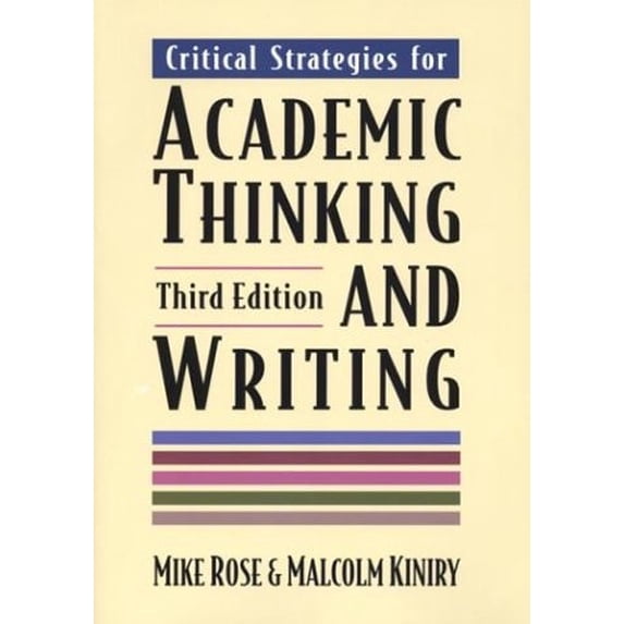 Pre-Owned Critical Strategies for Academic Thinking and Writing (Paperback) 031211561X 9780312115616
