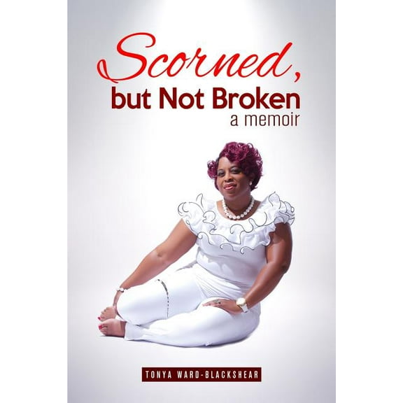 Scorned, but Not Broken, (Paperback)
