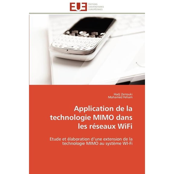 Omn.Univ.Europ.: Application de la Technologie Mimo Dans Les Réseaux Wifi (Paperback)