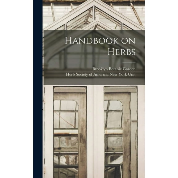 Handbook on Herbs, (Hardcover)