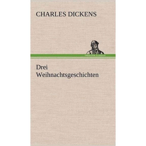 Drei Weihnachtsgeschichten (Hardcover)