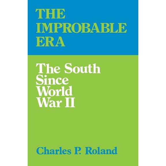 The Improbable Era: The South Since World War II, (Paperback)