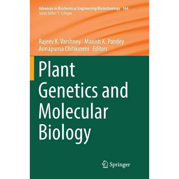 Advances in Biochemical Engineering & Bi Plant Genetics and Molecular Biology, Book 164, (Paperback)